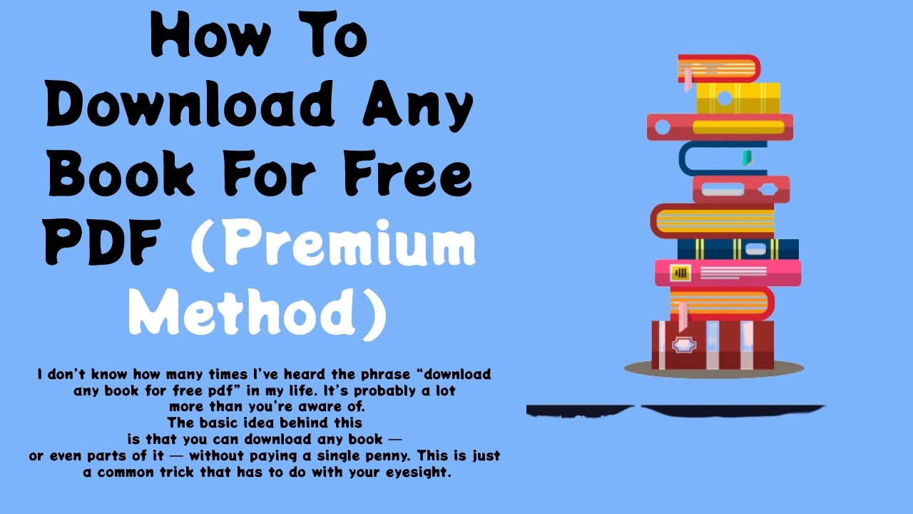 How To Download Any Book For Free PDF (Premium Method)