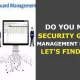 Do You Need Security Guard Management System Let's Find Out