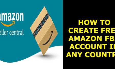 How to Create Free Amazon FBA Account In Any Country