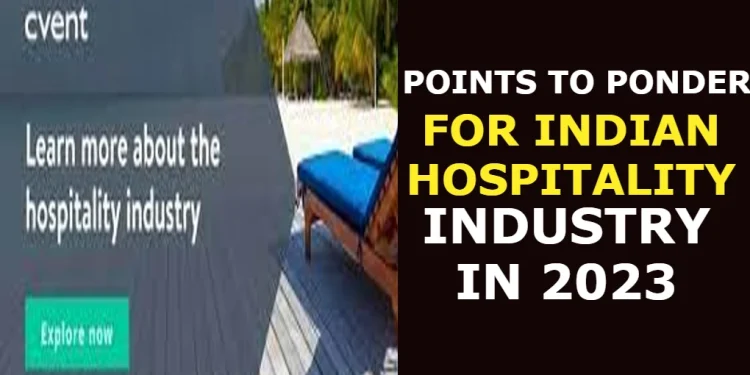 Points to Ponder for Indian Hospitality Industry in 2023