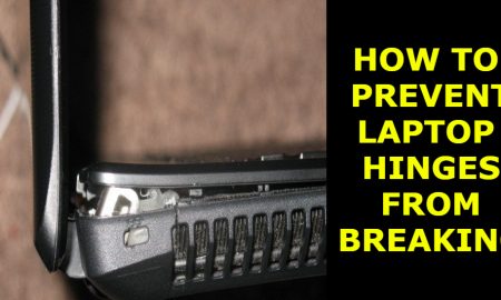 how to prevent laptop hinges from breaking