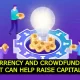 Cryptocurrency and Crowdfunding: How It Can Help Raise Capital
