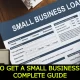 How to Get a Small Business Loan: Complete Guide