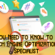 What You Need to Know to Become a Search Engine Optimization (SEO) Specialist