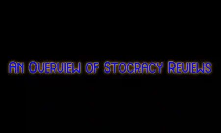 An Overview of Stocracy Reviews