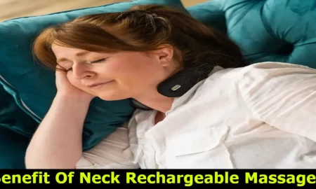 Benefit Of Neck Rechargeable Massager