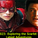 The Flash 2023: Exploring the Scarlet Speedster's Latest Adventures